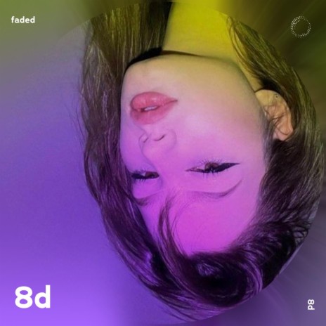 Faded - 8D Audio ft. 8D Music & Tazzy | Boomplay Music