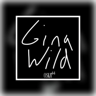 Gina Wild lyrics | Boomplay Music