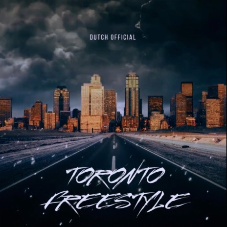 Toronto Freestyle | Boomplay Music