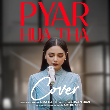Pyar Hua Tha | Boomplay Music