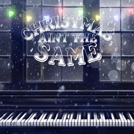 Christmas Aint the same | Boomplay Music