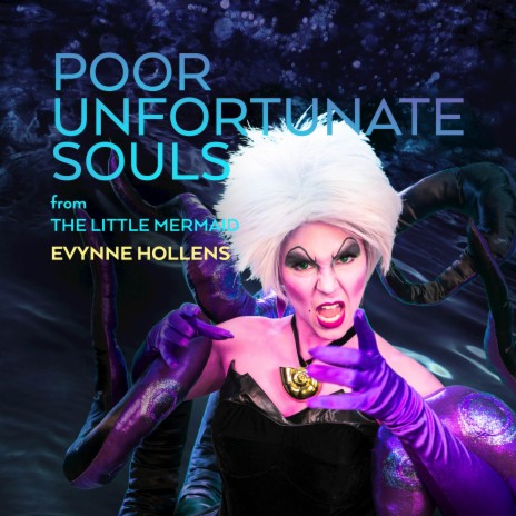 Poor Unfortunate Souls (From The Little Mermaid) | Boomplay Music