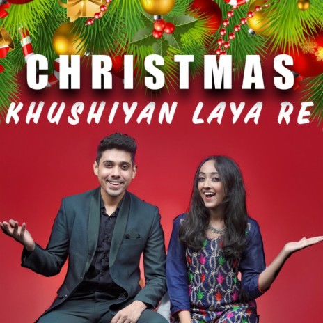 Christmas Khushiyan Laya Re ft. Shawn Milton & Shanon Milton | Boomplay Music