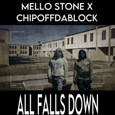 All falls down ft. Chipoffdablock | Boomplay Music