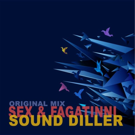 Sex & Fagatinni (Original Mix)