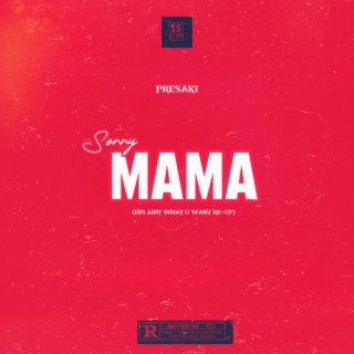 Sorry mama lyrics | Boomplay Music
