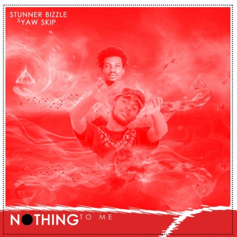 Nothing To Me ft. Yaw Skip | Boomplay Music