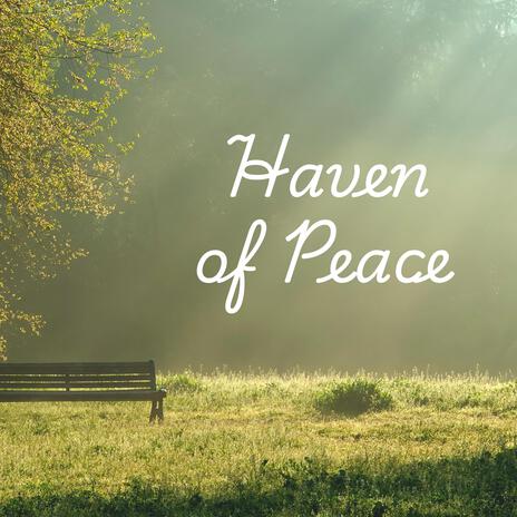 Haven of Peace | Boomplay Music