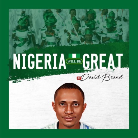 NIGERIA WILL BE GREAT | Boomplay Music