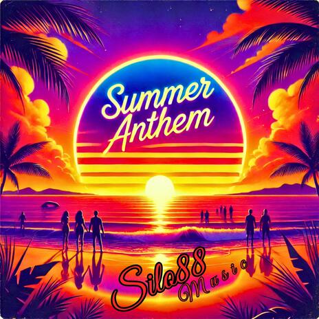 Summer Anthem | Boomplay Music