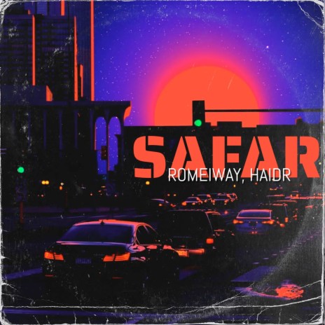 Safar ft. Romeiway | Boomplay Music