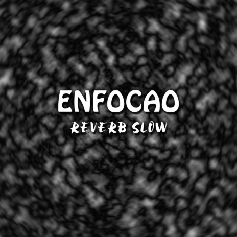 Enfocao (Reverb Slow) ft. Miky La Pauta | Boomplay Music