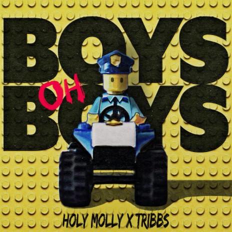 Boys oh Boys ft. Tribbs | Boomplay Music