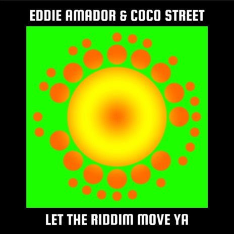 Let The Riddim Move Ya (Eddie's Red Light Mix) ft. Coco Street | Boomplay Music