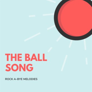 The Ball Song