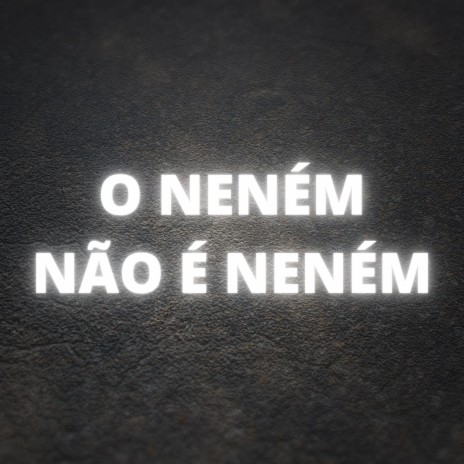 O Neném Não É Neném ft. MC Zudo Boladão