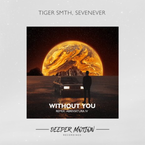 Without You (Abriviatura IV Remix) ft. SevenEver | Boomplay Music