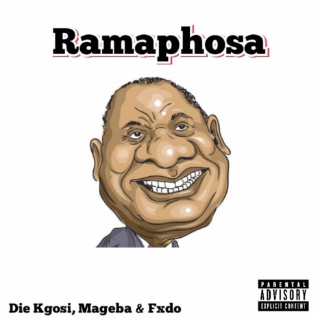 Ramaphosa ft. Mageba & Fxdo | Boomplay Music