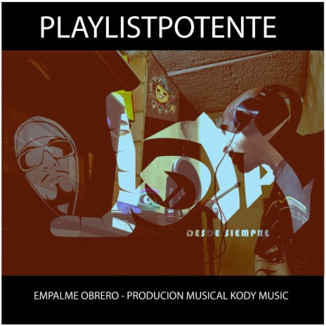 Playlistpotente ft. Jota | Boomplay Music