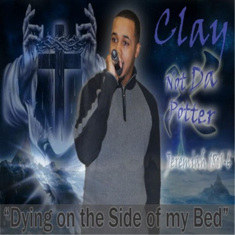 Dying On the Side of My Bed | Boomplay Music