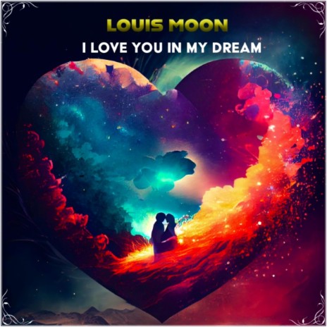 I love you in my dream | Boomplay Music