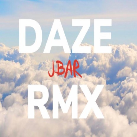 Daze Remix (Remix) | Boomplay Music