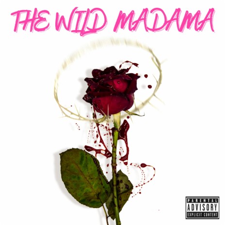 The Wild Madama