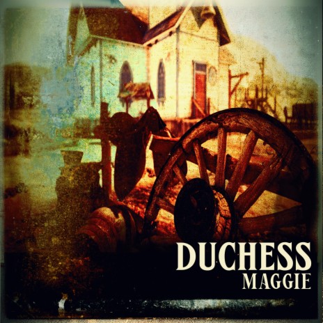 Duchess Maggie | Boomplay Music