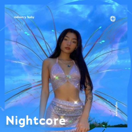 Industry Baby - Nightcore ft. Tazzy | Boomplay Music