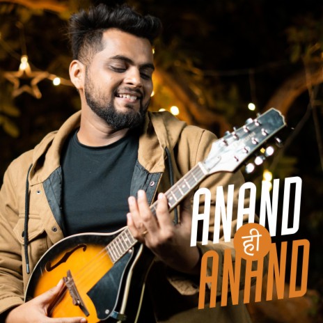 Anand Hi Anand ft. Elijah Albuquerque | Boomplay Music