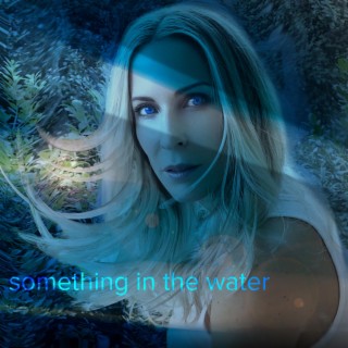Something In The Water
