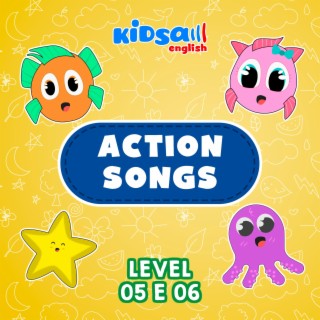 Action Songs (Level 5 and 6)