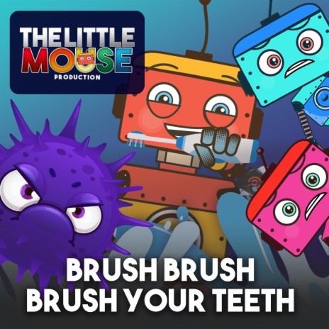 Brush Brush Brush Your Teeth