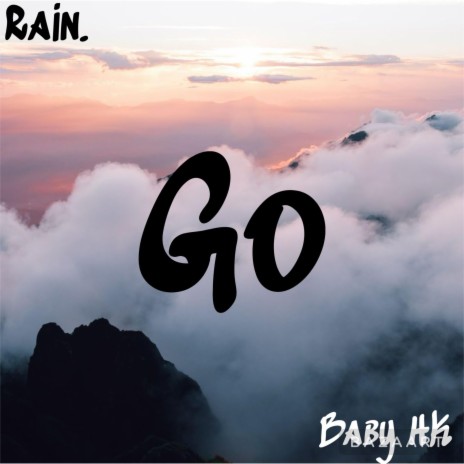 Go ft. Baby HK | Boomplay Music