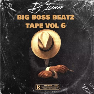 Big Boss Batz Tape, Vol. 6