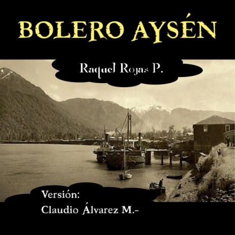 BOLERO AYSÉN | Boomplay Music
