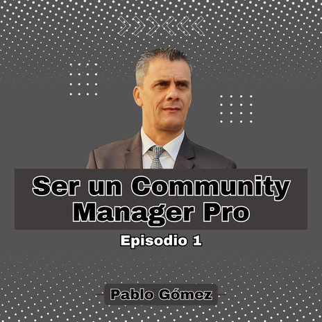 Ser un Community Manager Pro. Episodio 1 | Boomplay Music