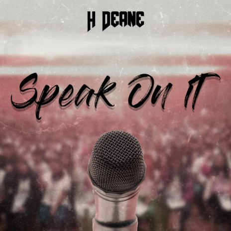 Speak On It | Boomplay Music