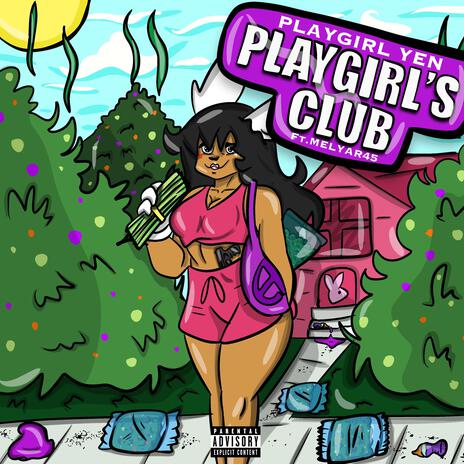 PLAYGIRL'S CLUB ft. Melyar45 | Boomplay Music