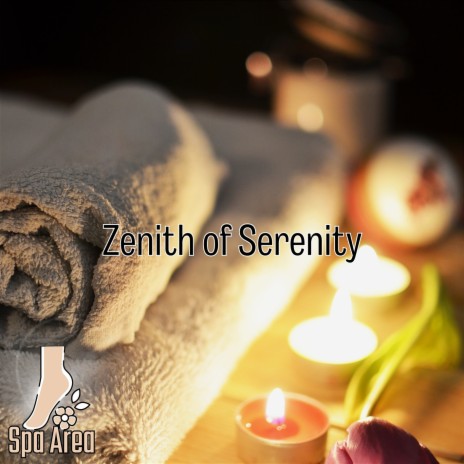Zenith of Serenity (Spa) ft. Ultimate Spa Music & Spa Music | Boomplay Music
