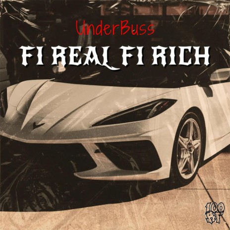 Fi Real, Fi Rich | Boomplay Music
