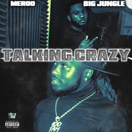 Talking Crazy ft. Big Jungle | Boomplay Music