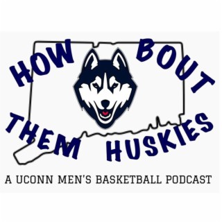 How Bout Them Huskies: Episode 8