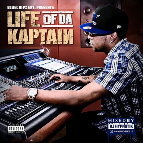 Life Of Da Kaptain ft. HypnotikTheDj 🅴 | Boomplay Music