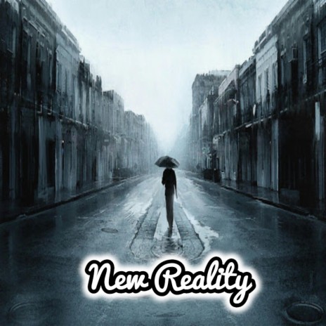 New Reality | Boomplay Music