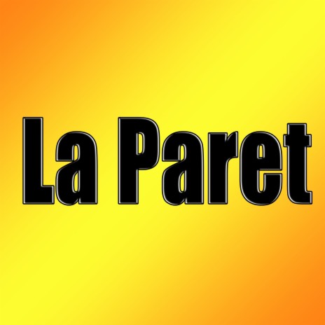 La Paret | Boomplay Music