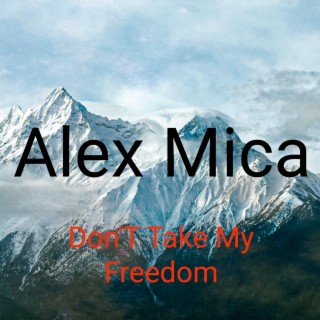 Dont Take My Freedom (Radio Edit)