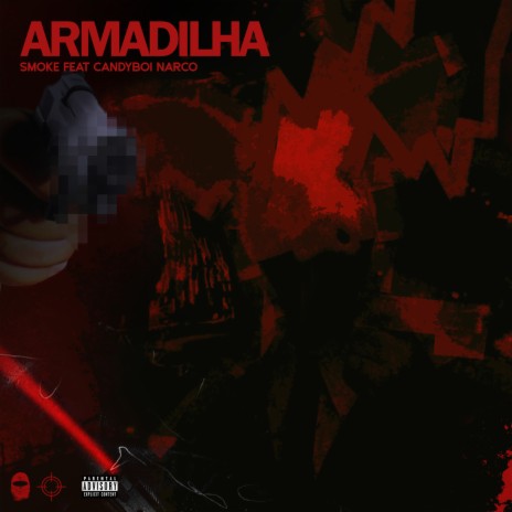 Armadilha ft. CandyBoiNarco | Boomplay Music