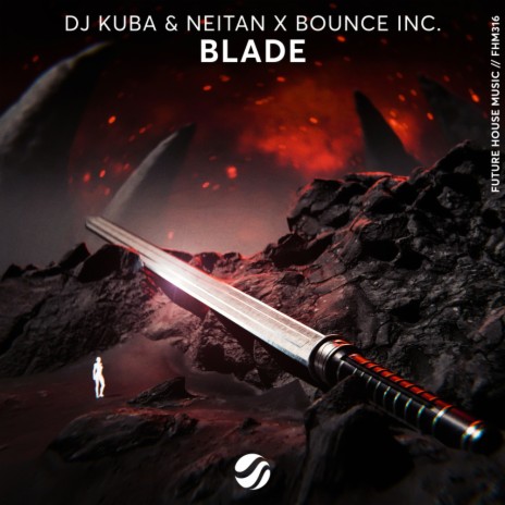 Blade ft. Neitan & Bounce Inc. | Boomplay Music