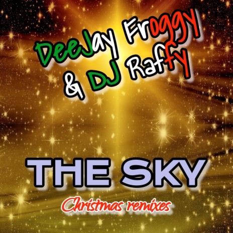 The Sky (DJ Cillo Remix) ft. DJ Raffy | Boomplay Music